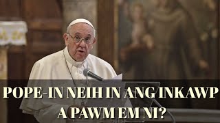 Khawvel Khristian-te An Buai|| Pope Thusawiin Khawvel A Nghawr.