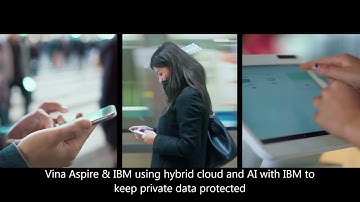 VinaAspire- Businesses are using hybrid cloud and AI with IBM to keep private data protected