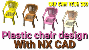 Plastic chair design in NX || NX CAD chair design || siemens sitting chair design