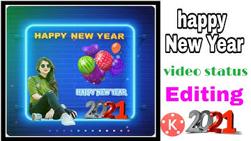 happy new year 2021 video Editing | happy new year editing kinemasters | status video