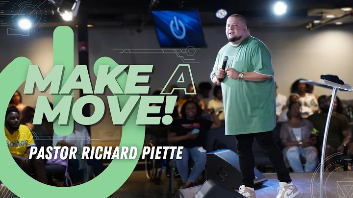"Make A Move" | Pastor Richard Piette | Motivation...