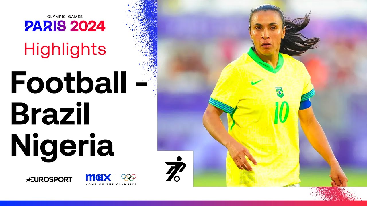Brazil 1-0 Nigeria - Women's Group C Football | Paris Olympics 2024 ...