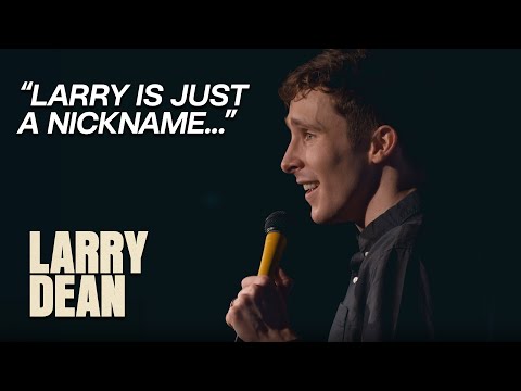 My Real Name Isn't Larry... | Larry Dean