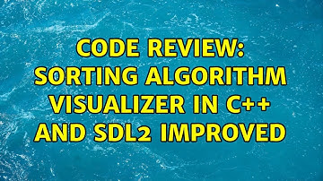 Code Review: Sorting algorithm visualizer in C++ and SDL2 Improved (2 Solutions!!)