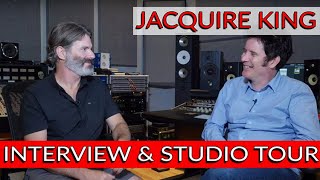 Jacquire King Interview &amp; Studio Tour: 3x GRAMMY-Winning Producer, Engineer, and Mixer