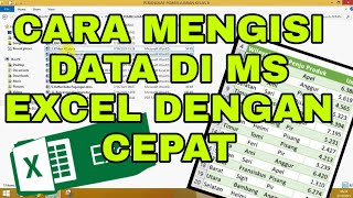 Cara Mengisi Data di Excel dengan Cepat