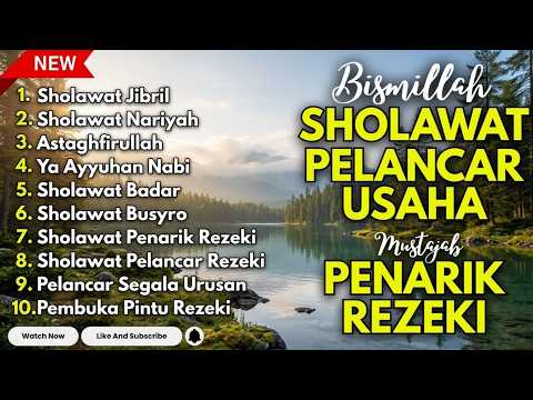 SHOLAWAT TERBARU 2026 | SHOLAWAT NABI PENARIK REJEKI | Sholawat Jibril, Sholawat Busyro, Nariyah
