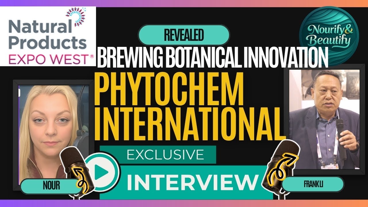 Nourify & Beautify: Frank Li of Phytochem Talks Botanical Innovation at Expo West 2025