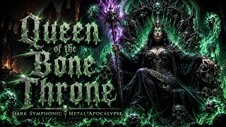 Queen of the Bone Throne Dark Symphonic Metal Apocalypse