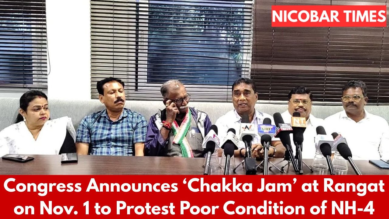 Congress Announces ‘Chakka Jam’ at Rangat on Nov. 1 to Protest Poor Condition of NH-4