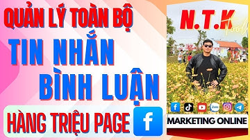 Quản Lý Tin Nhắn Nhiều Fanpage Facebook | Cách Quản Lý Tin Nhắn & Bình Luận Trên Nhiều Page Facebook