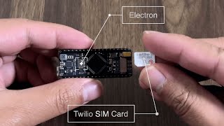 Particle Electron with Twilio SIM Card