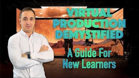 Virtual Production Demystified | Guide For New Learners