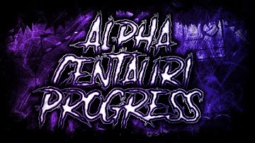 Alpha Centauri - Preview 2 (By Saturn, bla bla bla...including me) Geometry Dash