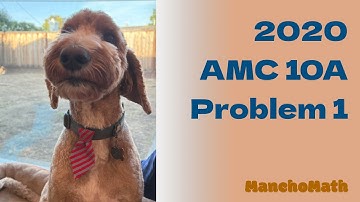 2020 AMC 10A Problem 1