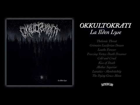 OKKULTOKRATI - La Ilden Lyse (Full Album)