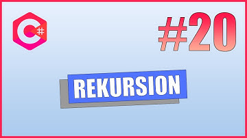 C# Tutorial #20 - Rekursion