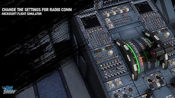 How to Change the Settings for Radio Communication with ATC in Microsoft Flight Simulator