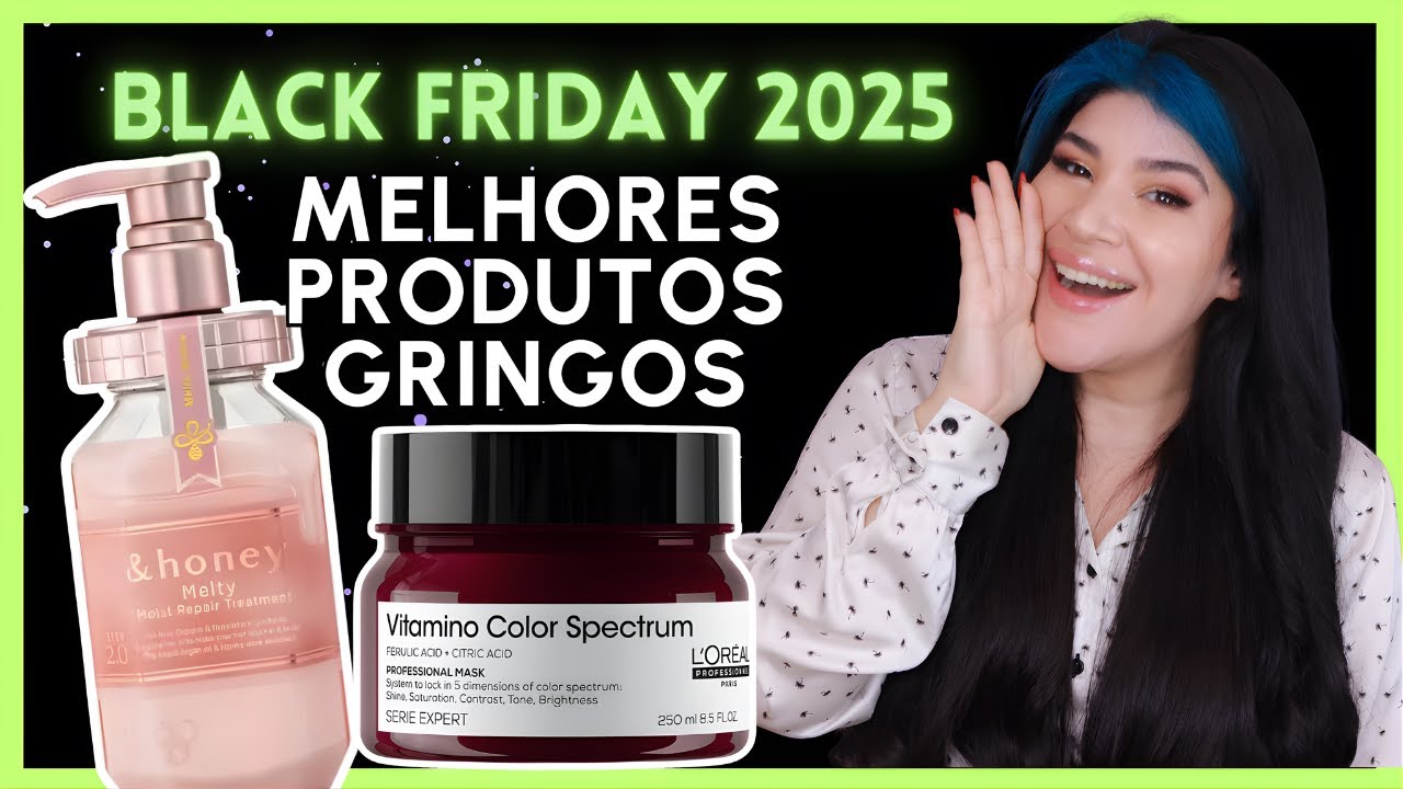 🥇BLACK FRIDAY 2025: TOP 10 MELHORES PRODUTOS PARA CABELOS [Gringos]