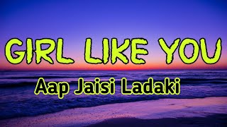 Girl Like You - Maroon 5 || Maroon 5 Songs In Hindi Translation || Girl Like You Maroon 5 In Hindi