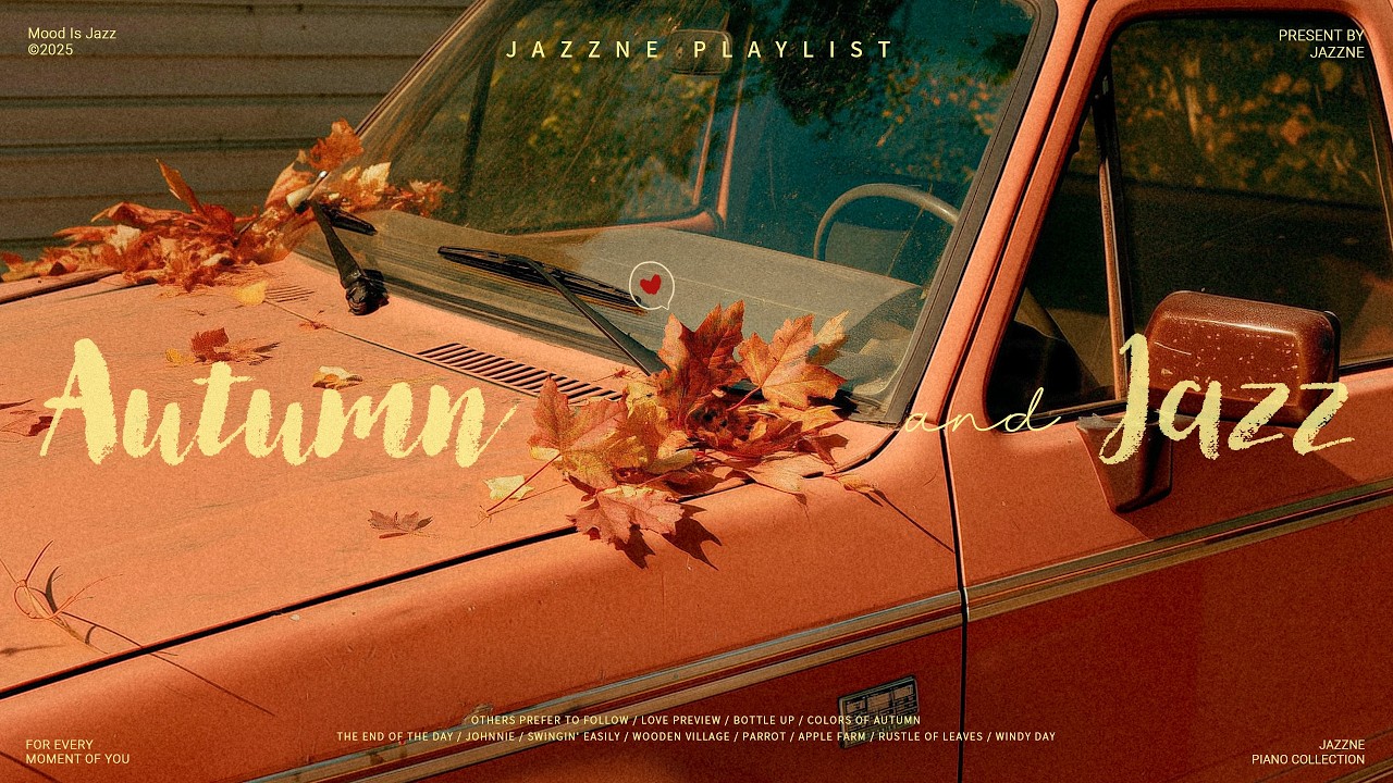Playlist | 센치한 재즈에 나 가을 타나봐 🍂💕| 차분하고 잔잔한 템포의 감성 재즈 음악 | 작업할 때, 공부할 때 ...