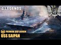 WoWS: Legends - Saipan - Premium Ship Review