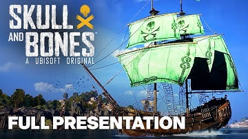 Skull and Bones Full Presentation | Ubisoft Forward 2022