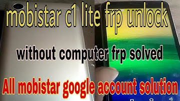mobistar c1 lite frp unlock. all mobistar google account unlock easy without computer