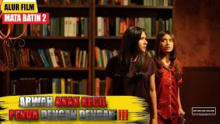 Hantu Anak Kecil Penuh Dendam!! | Alur Cerita Film Horor Indonesia | Mata Batin 2 - 2019