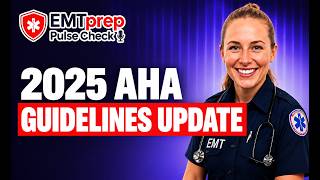 2025 AHA Guidelines Update - EMTprep Pulse Check Podcast