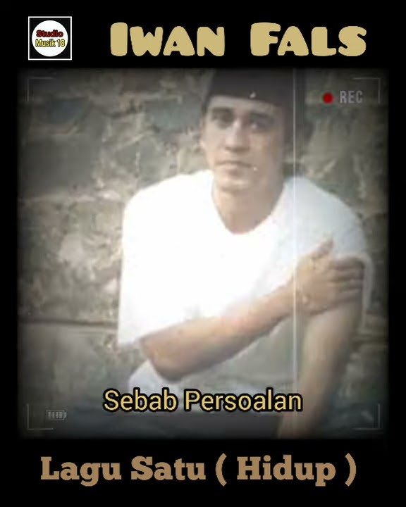 Status Story Iwan Fals || Lagu Satu ( Hidup )
