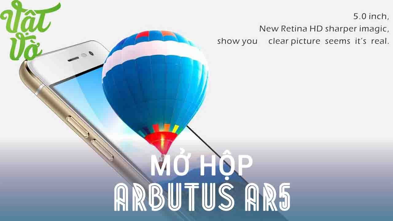 Vật Vờ| Mở hộp điện thoại Arbutus AR5 giống iPhone 6... - youtube