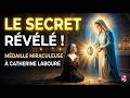 MÉDAILLE MIRACULEUSE : Le Secret révélé par la Vierge à Catherine Labouré !
