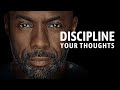 DISCIPLINE YOUR THOUGHTS | Morning Motivation | Motivational Speech 2021