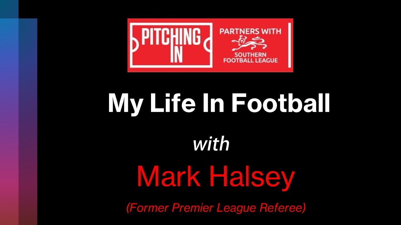 My Life in Football - Mark Halsey (Former Premier League Referee)