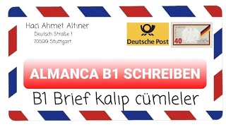 B1 SCHREIBEN KALIP CÜMLELER