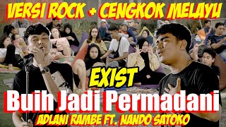 Versi Rock + Cengkok, Buih Jadi Permadani - Exist (Live Ngamen) Nando Satoko ft. Adlani Rambe