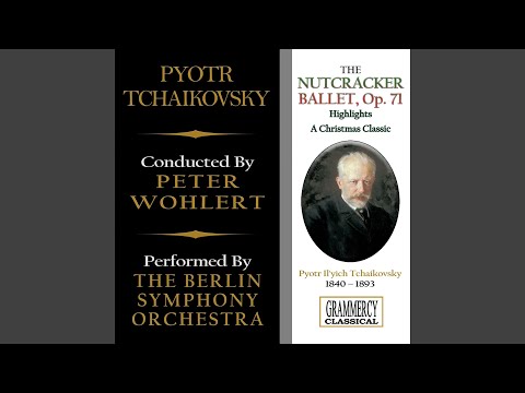 The Nutcracker Ballet Op 71 Scene No 14 Pas De Deux Intrada The Sugar Plum Fairy And