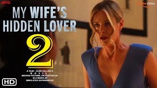 My Wife's Hidden Lover 2 (Sequel) - Abigail Hawk, Body in the Attic 2023, Body in the Attic Sequel, Details