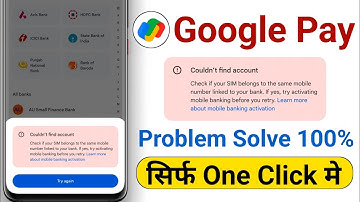 check if your sim belongs to the same mobile number linked to your bank problem google pay