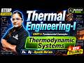 Thermal Engineering - I || Unit - 1 || Thermodynamics System || Mechanical Engineering 3rd Semester