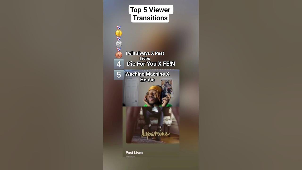 Top 5 viewer transitions #ranking #top5 #transition #song #shorts