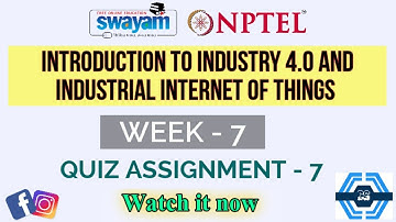 Introduction To Industry 4.0 And Industrial Internet Of Things | Week 7 Answers 2021 | NPTEL ||