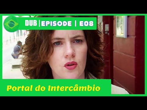 Portal do Intercâmbio |EP08 - Sem Volta |FULL HD