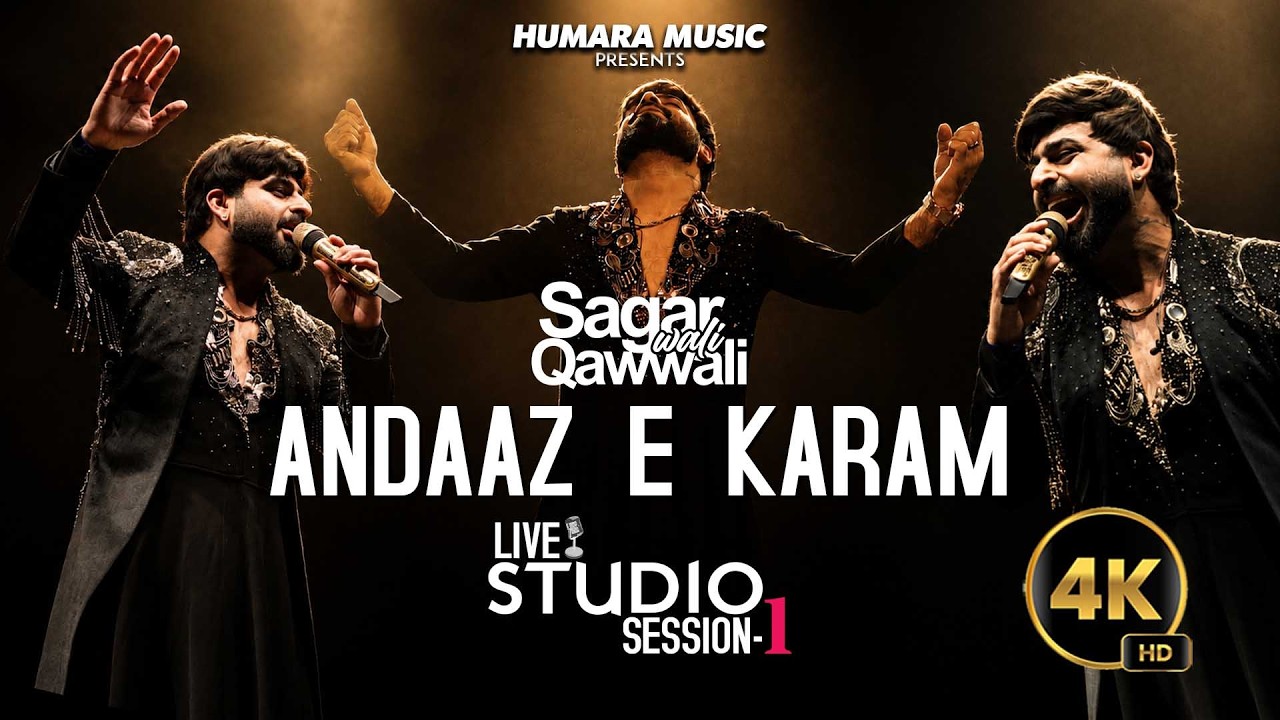 Unke Andaaz e Karam | Sagar Wali Qawwali Live Studio Session - 1 | Tribute To Nusrat Fateh Ali Khan