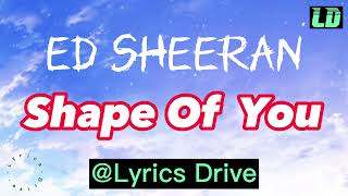 Ed Sheeran   Shape Of You {Lyrics Video}