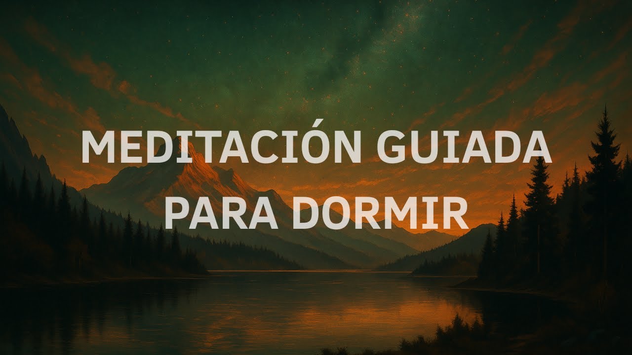 MEDITACIÓN GUIADA PARA DORMIR PROFUNDAMENTE 🌙 Relájate y suelta tus ...