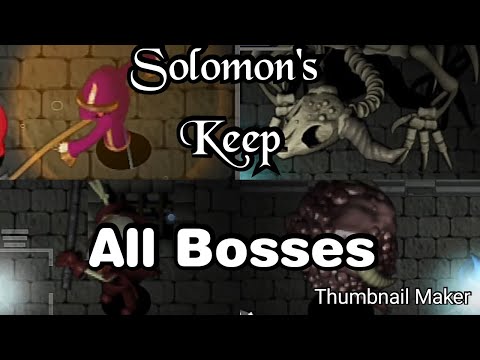 Solomon's Keep - All Bosses