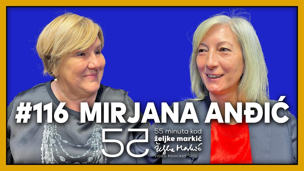 55 minuta kod Željke Markić #116 - Mirjana Anđić