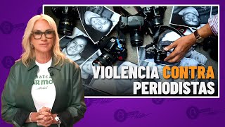 Suman 44 periodistas asesinados en lo que va del sexenio de AMLO | Editorial Adela Micha